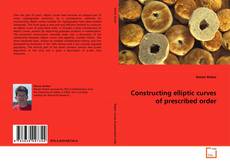 Capa do livro de Constructing elliptic curves of prescribed order 