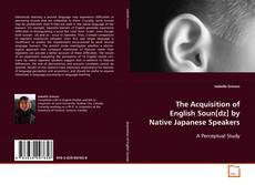 Copertina di The Acquisition of English Soun[dz] by Native
Japanese Speakers