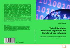 Copertina di Virtual Backbone Formation Algorithms for Mobile ad
hoc Networks