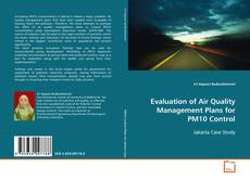 Portada del libro de Evaluation of Air Quality Management Plans for PM10
Control