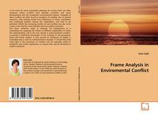 Copertina di Frame Analysis in Enviromental Conflict