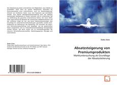 Absatzsteigerung von Premiumprodukten的封面