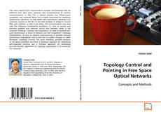 Copertina di Topology Control and Pointing in Free Space Optical
Networks