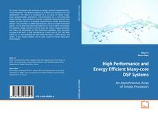 Copertina di High Performance and Energy Efficient Many-core DSP
Systems
