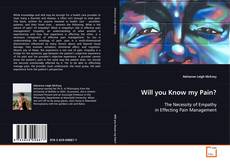 Copertina di Will you Know my Pain?