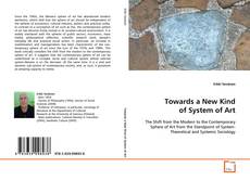 Copertina di Towards a New Kind of System of Art