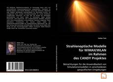 Copertina di Strahlenoptische Modelle für WiMAX/WLAN im Rahmen des
CANDY Projektes
