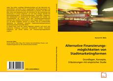Couverture de Alternative Finanzierungsmöglichkeiten von
Stadtmarketingformen