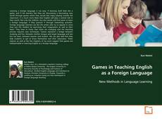 Copertina di Games in Teaching English as a Foreign Language