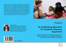 Copertina di An Establishing Operation for Academic Response
Acquisition
