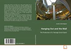 Capa do livro de Hanging Out and the Mall 