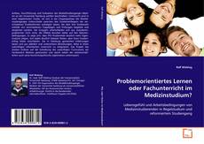Capa do livro de Problemorientiertes Lernen oder Fachunterricht im
Medizinstudium? 