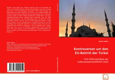 Bookcover of Kontroversen um den EU-Beitritt der Türkei