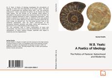 W.B. Yeats: A Poetics of Ideology kitap kapağı
