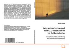Capa do livro de Internetmarketing und Web 2.0-Maßnahmen für
Kulturbetriebe 