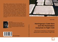 Borítókép a  Hemingway's Code Hero and the Postmodern Everyman in
Fight Club - hoz