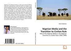 Обложка Nigerian Media and the Transition to Civilian Rule
