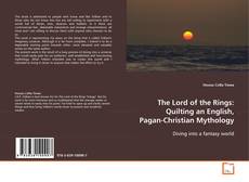 Capa do livro de The Lord of the Rings: Quilting an English,
Pagan-Christian Mythology 