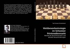 Copertina di Wettbewerbsstrategie im Schweizer Printmedienmarkt