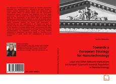 Bookcover of Towards a European Strategy for Nanotechnology