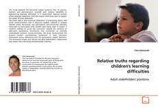 Capa do livro de Relative truths regarding children's learning
difficulties 