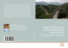 Couverture de Power Structures and Cultural Identities in Imperial China