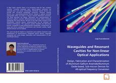 Copertina di Waveguides and Resonant Cavities for Non-linear
Optical Applications