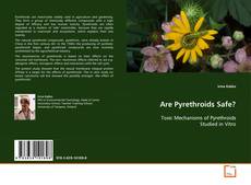 Couverture de Are Pyrethroids Safe?