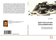 Buchcover von Spiel nicht mit den Schmuddelkindern