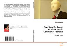 Copertina di Rewriting the Canon of Visual Arts in Communist
Romania