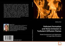 Capa do livro de Pollutant Formation and Noise Emission in Turbulent
Diffusion Flames 