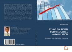 Copertina di ESSAYS ON INDIAN BUSINESS CYCLES AND INFLATION