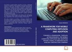 Capa do livro de A FRAMEWORK FOR MOBILE COMPUTING DIFFUSION AND ADOPTION 