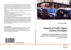 Couverture de Impacts of Traffic Signal Control Strategies