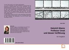 Couverture de Heinrich Manns Professor Unrat und dessen Verfilmung