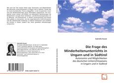 Copertina di Die Frage des Minderheitenunterrichts in Ungarn und
in Südtirol