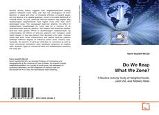 Couverture de Do We Reap What We Zone?