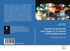 Capa do livro de Experience during the Early Stages of Treatment with
Antidepressants 