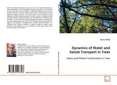 Capa do livro de Dynamics of Water and Solute Transport in Trees 