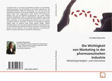 Buchcover von Die Wichtigkeit von Marketing in der
pharmazeutischen Industrie