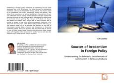 Couverture de Sources of Irredentism in Foreign Policy