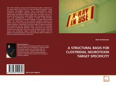 Portada del libro de A STRUCTURAL BASIS FOR CLOSTRIDIAL NEUROTOXIN TARGET
SPECIFICITY