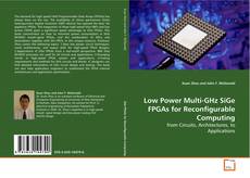 Copertina di Low Power Multi-GHz SiGe FPGAs for Reconfigurable
Computing