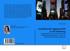 Zunehmende Aggressivität in der Werbung的封面
