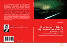 Wien–Bratislava–Györ als logistische Drehscheibe für
Zentraleuropa kitap kapağı