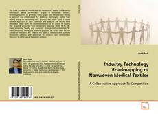 Buchcover von Industry Technology Roadmapping of Nonwoven Medical
Textiles