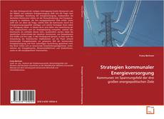 Bookcover of Strategien kommunaler Energieversorgung