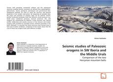 Buchcover von Seismic studies of Paleozoic orogens in SW Iberia and
the Middle Urals