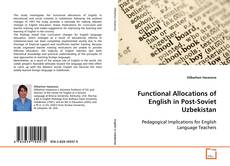 Copertina di Functional Allocations of English in Post-Soviet
Uzbekistan