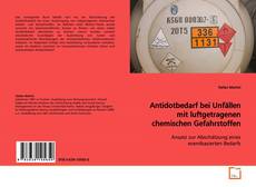 Couverture de Antidotbedarf bei Unfällen mit luftgetragenen
chemischen Gefahrstoffen